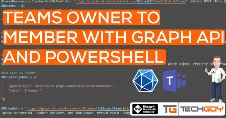 Change a Teams Owner to a Member with PowerShell and MS Graph API - TechGuy